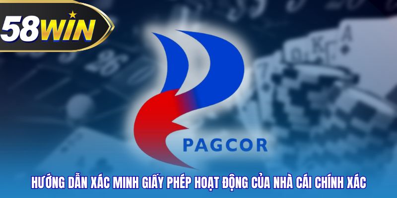 Hướng dẫn xác minh giấy phép hoạt động của nhà cái chính xác