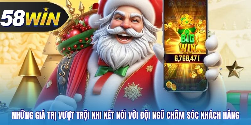 Những giá trị vượt trội khi kết nối với đội ngũ chăm sóc khách hàng