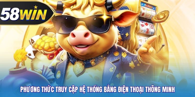 Phương thức truy cập hệ thống bằng điện thoại thông minh